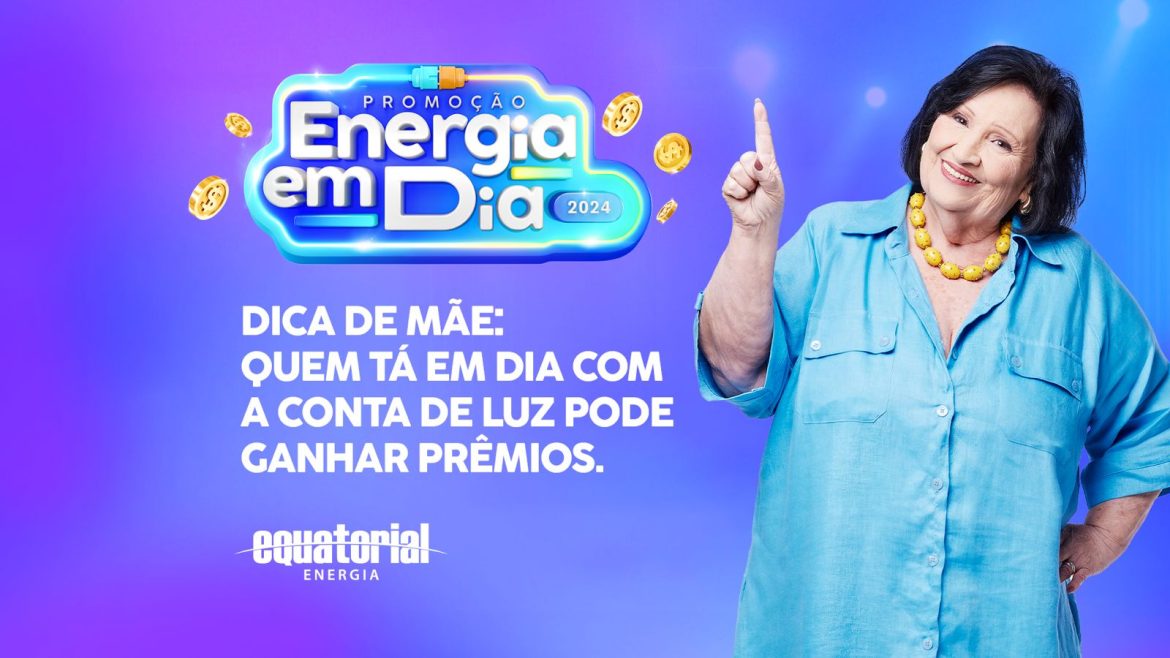Promoção “Energia em Dia” da Equatorial Maranhão vai distribuir mais de R$ 360 mil em prêmios…